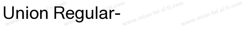 Union Regular字体转换